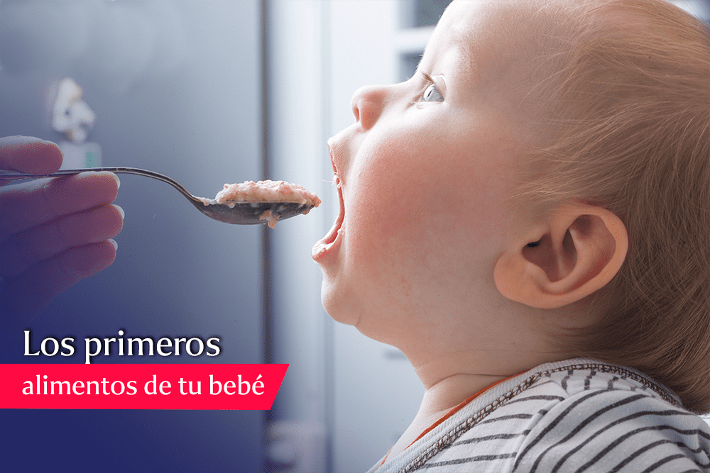 los primeros alimentos a la dieta de tu bebé son indispensables para su salud