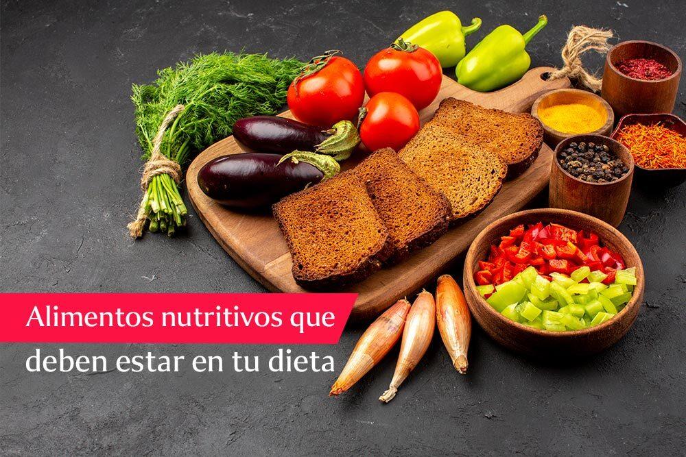 alimentos-nutritivos-que-deben-estar-en-tu-dieta