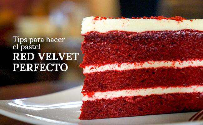 Tips para hacer un pastel red velvet perfecto