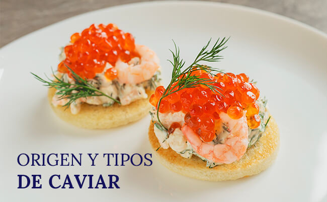  Origen y tipos de caviar